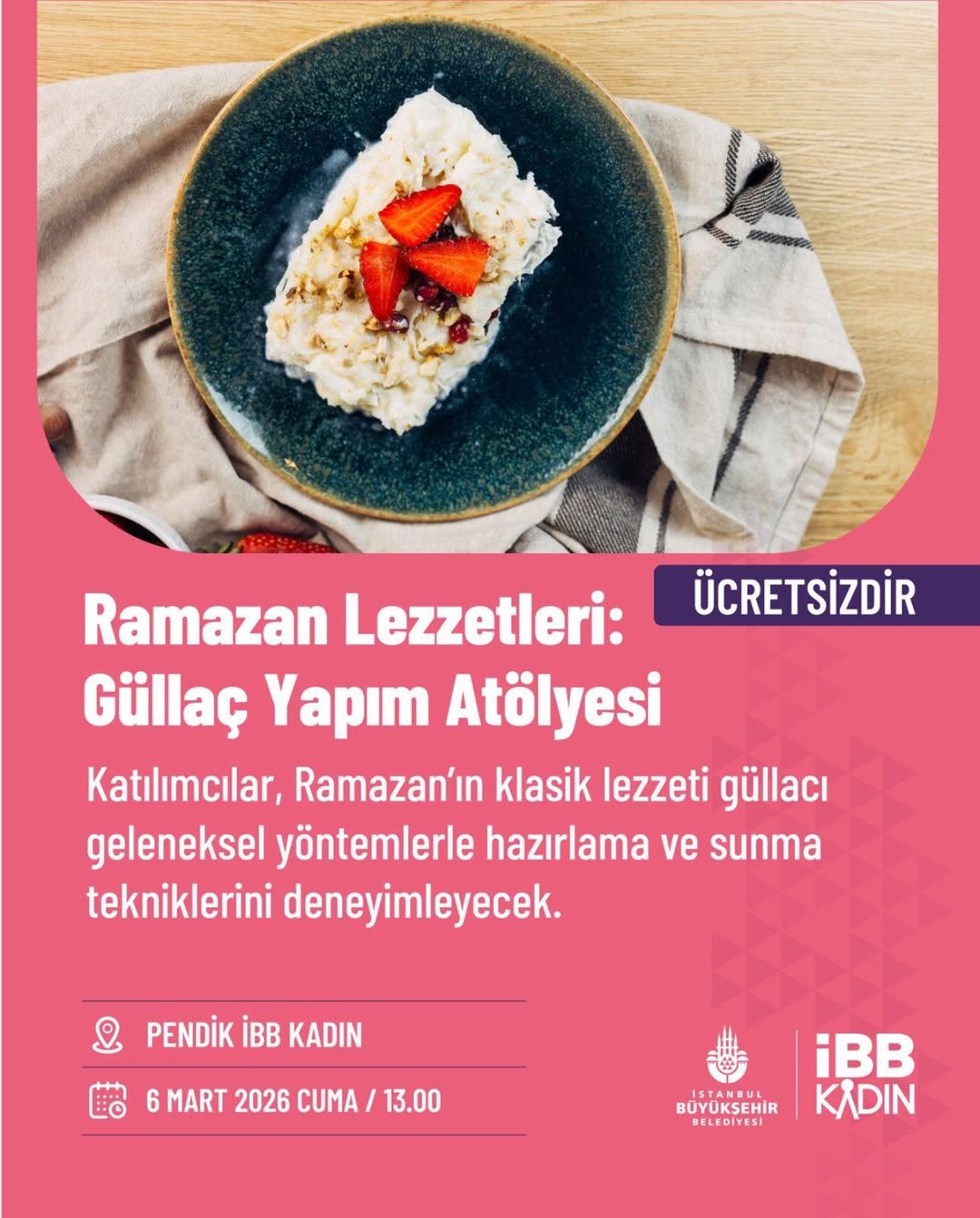 İstanbul Büyükşehir Belediyesi- Ramazan Lezzetleri: Güllaç Yapım Atölyesi